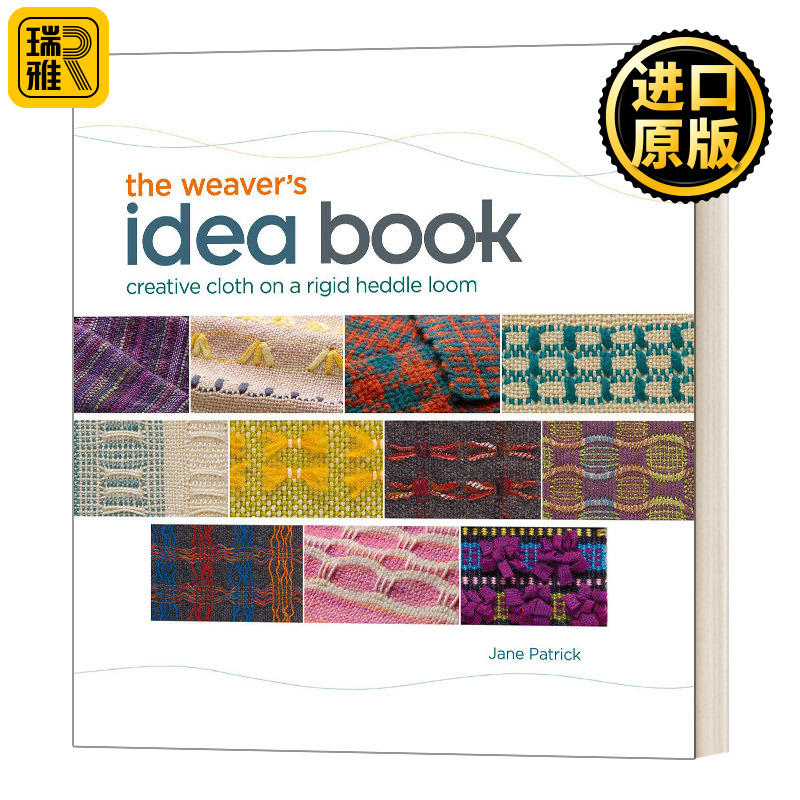 The Weaver's Idea Book 织布者的想法书：在硬综织机上创作布 英文原版