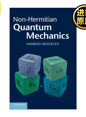 Non-Hermitian Quantum Mechanics 非厄米量子力学 Nimrod Moiseyev 精装