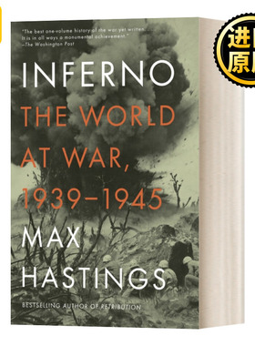 地狱 战争中的世界 1939-1945 英文原版 Inferno The World at War 1939-1945 英文版 Max Hastings 进口英语原版书籍