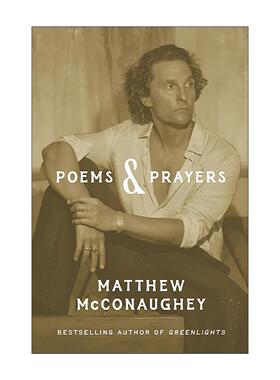 英文原版 Poems & Prayers 诗与祈祷 马修·麦康纳自传精装 奥斯卡获奖演员 Matthew McConaughey 英文版 进口英语原版书籍