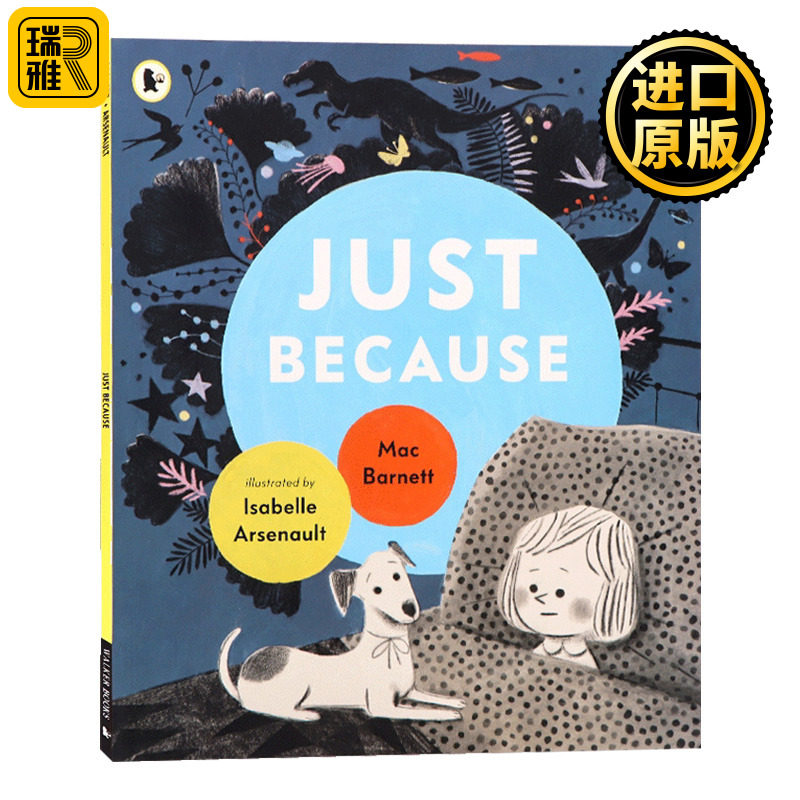 Just Because 正是因为 插画师Isabelle Arsenault 英文原版 英文版 Mac Barnett 全英文版进口原版英语书籍