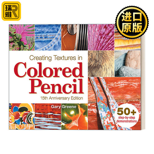 英文原版 Creating Textures in Colored Pencil Gary Greene