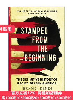 Stamped from the Beginning 天生的标签 美国种族主义思想的历史 伊布拉姆·X.肯迪