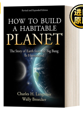 英文原版 How to Build a Habitable Planet 如何建立一个宜居的星球 修订扩充版 Charles H. Langmuir 精装 英文版 进口原版书籍