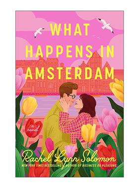 英文原版 What Happens in Amsterdam 发生在阿姆斯特丹的事 浪漫喜剧 Rachel Lynn Solomon 英文版 进口英语原版书籍