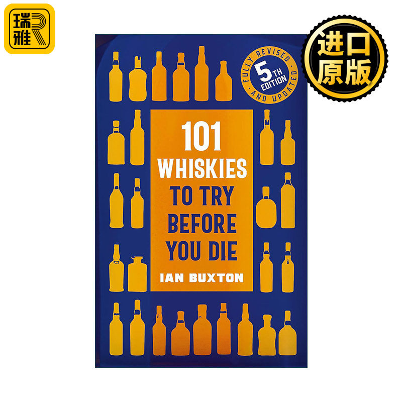 英文原版 101 Whiskies to Try Before You Die 威士忌鉴赏购买指南 第五版精装 国际著名酒评家伊安?布克斯顿 Ian Buxton 英文版