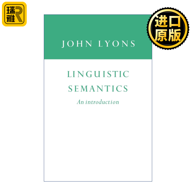 Linguistic Semantics语义学引论约翰·莱昂斯