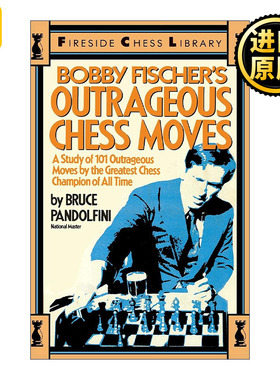英文原版 Bobby Fischer's Outrageous Chess Moves Bruce Pandolfini
