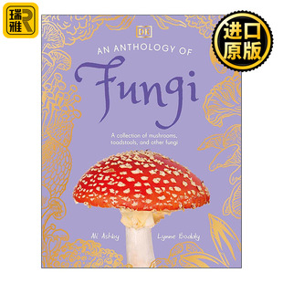 英文原版 An Anthology of Fungi 真菌选集 100种蘑菇 毒蕈和其他真菌 DK典藏博物馆 自然科普百科精装 英文版 进口英语原版书籍