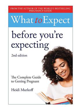 英文原版 What to Expect Before You're Expecting 海蒂备孕指南第2版 英文版 进口英语原版书籍