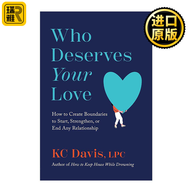 英文原版 Who Deserves Your Love 谁值得你爱 如何设定界限来开启 巩固或结束任何一段关系 精装 英文版 进口英语原版书籍