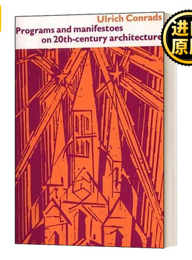 Programs And Manifestoes 20世纪建筑的项目和宣言 英文原版