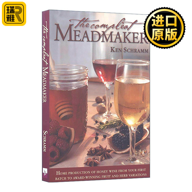 英文原版 The Compleat Meadmaker 蜜酒酿造大全 从初酿到获奖的水果草本风味蜂蜜酒的家庭酿造 英文版 进口英语原版书籍