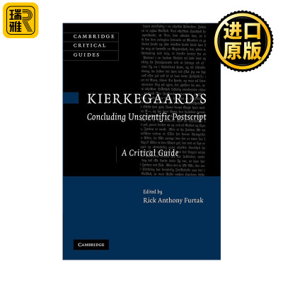 Kierkegaard's 'Concluding Unscientific Postscript' 克尔凯郭尔 最后的、非科学性的附言 剑桥批评导读系列
