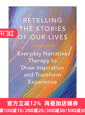 英文原版 Retelling the Stories of Our Lives 重述我们生活的故事 日常叙事疗法 心理治疗 David Denborough 进口英语原版书籍