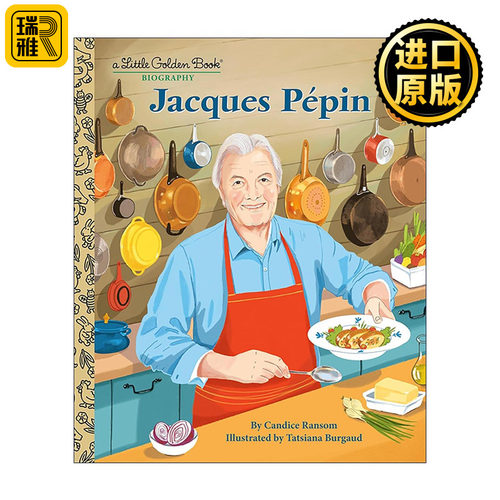 英文原版 Jacques Pepin A Little Golden Book Biography 雅克·贝潘 世界名厨 儿童传记绘本 兰登书屋精装小金书 英文版