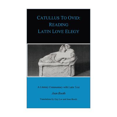 英文原版 Catullus to Ovid 十七首拉丁爱情诗歌集 从卡图卢斯到奥维德 含导读拉丁文本英文翻译及评论 英文版 进口英语原版书籍