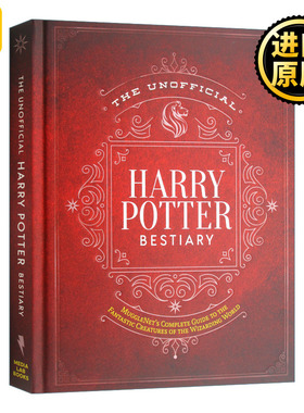 Unofficial Harry Potter Bestiary 哈利波特非官方动物全书 英文原版