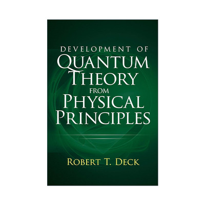 英文原版 Development of Quantum Theory from Physical Principles 从物理原理发展量子理论 无波量子力学 进口英语原版书籍