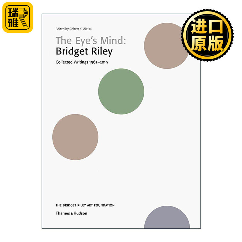 英文原版 The Eye's Mind Bridget Riley Collected Writings 1965-2019 眼睛的想法 布里奇特·赖利作品集 进口英语原版书籍