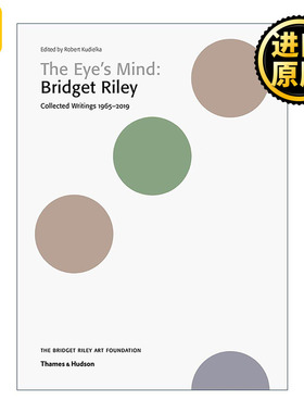 英文原版 The Eye's Mind Bridget Riley Collected Writings 1965-2019 眼睛的想法 布里奇特·赖利作品集 进口英语原版书籍