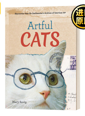 艺术家与猫 美国史密森档案馆 英文原版 Artful Cats 艺术猫咪画作画册 英文版 Mary Savig 进口英语原版书籍