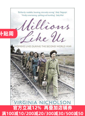 英文原版 Millions Like Us 像我们这样的百万人 二战期间的女性生活 Virginia Nicholson 英文版 进口英语原版书籍