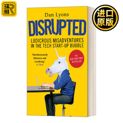 Disrupted 疯狂的独角兽 硅谷创业公司历险记 丹莱昂斯 英文原版