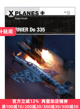 英文原版 Dornier Do 335 德国Do335战斗机 X战机系列 英文版 进口英语原版书籍