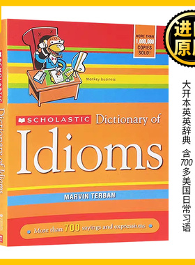 学乐英语习惯用语词典 英文原版 Scholastic Dictionary Of Idioms 英语学习工具书 进口大开本英英字典辞典 含700多美国日常习语