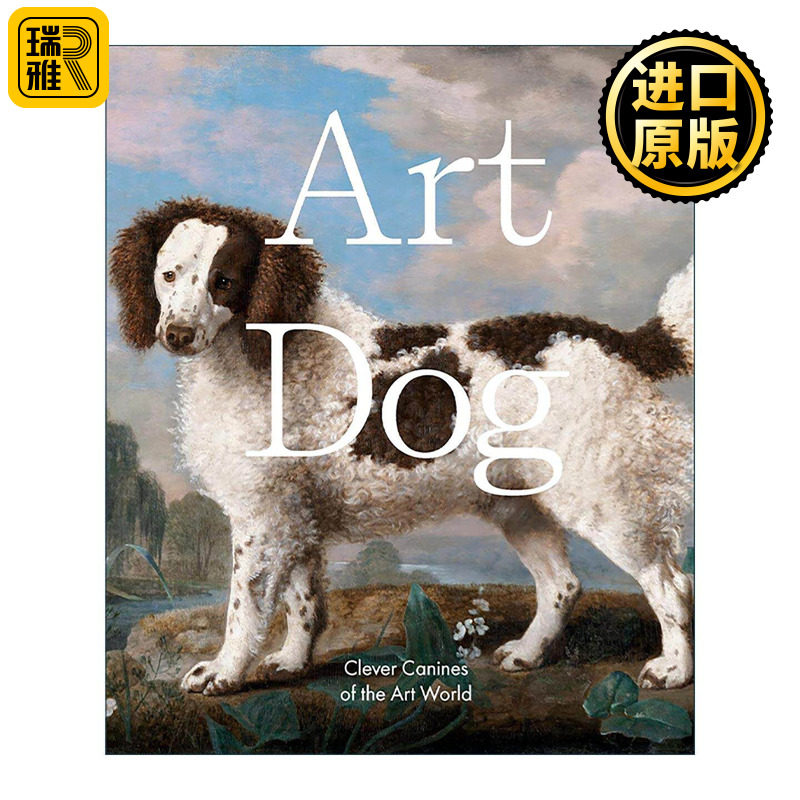 英文原版 Art Dog Clever Canines of the Art World 艺术狗 艺术世界的聪明犬科动物 精装绘画作品图册 Smith Street Books英文版