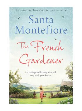 英文原版 The French Gardener 法国园丁 泰晤士日报畅销书作家Santa Montefiore 英文版 进口英语原版书籍