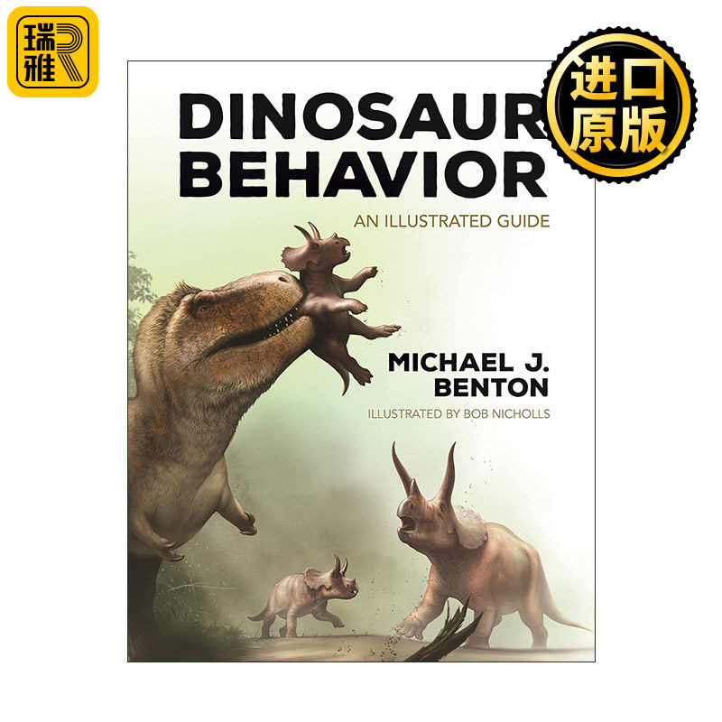 Dinosaur Behavior 恐龙行为图鉴 古生物学教授Michael J. Benton 精装彩色插图版