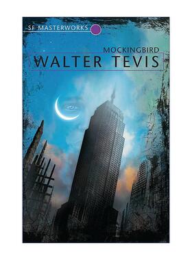 英文原版 Mockingbird 知更鸟 入围科幻小说星云奖 后翼弃兵作者沃尔特特维斯 Tevis Walter 英文版 进口英语原版书籍