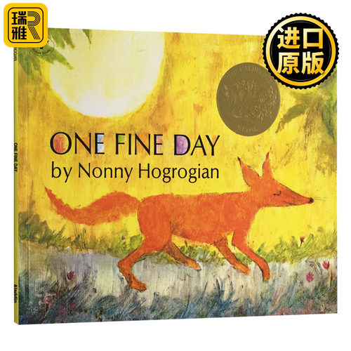 One Fine Day 晴朗的一天 英文原版绘本 凯迪克金奖 儿童英语启蒙图画故事书 全英文版 Nonny Hogrogian 进口原版英语书籍