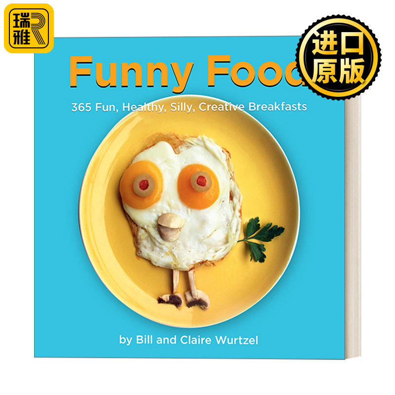 Funny Food 趣味早餐 365种有趣 营养的创意早餐 儿童 精装营养食谱 Bill Wurtzel