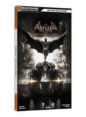 英文原版 Batman Arkham Knight Signature Series Guide 蝙蝠侠 阿卡姆骑士 典藏系列指南 精装游戏指南 英文版进口英语原版书籍