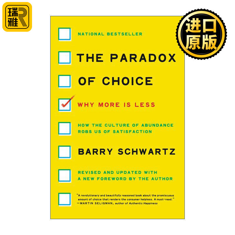 The Paradox of Choice 选择的悖论 用心理学解读人的经济行为 斯沃斯莫尔学院社会心理学教授Barry Schwartz