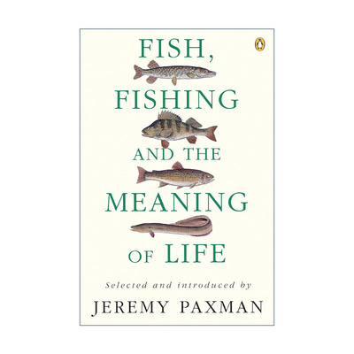 英文原版 Fish Fishing and the Meaning of Life 钓鱼与人生意义 杰里米·帕克斯曼 英文版 进口英语原版书籍