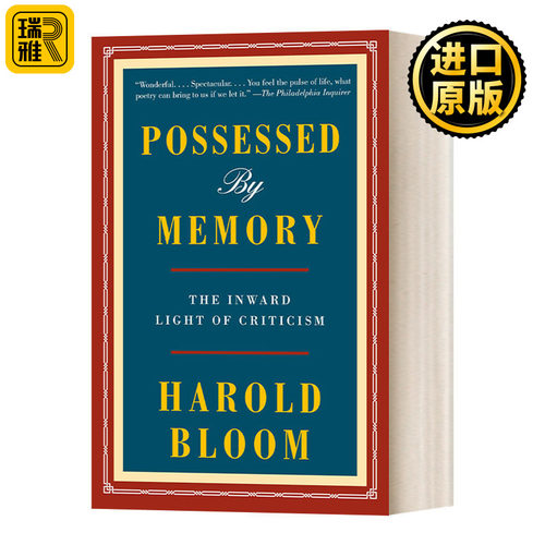 英文原版 Possessed by Memory The Inward Light of Criticism 为记忆所支配 批评的内心之光 Harold Bloom 英文版 进口英语书籍