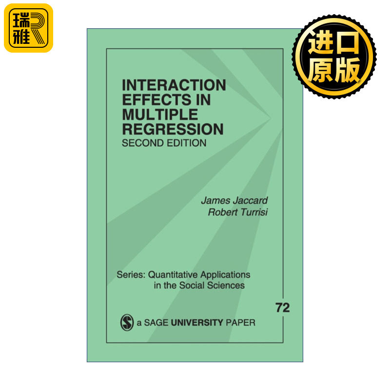 Interaction Effects in Multiple Regression 多元回归中的交互作用 詹姆斯·杰卡德 SAGE社会科学定量研究应用丛书