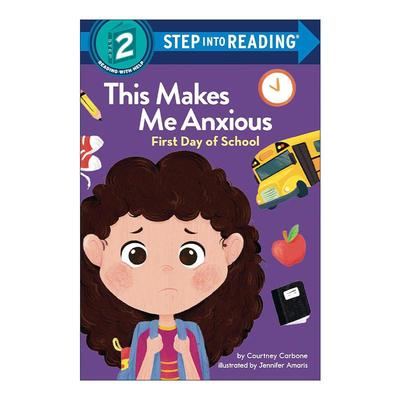 英文原版 Step into Reading 2 This Makes Me Anxious First Day of School 学会处理情绪 这样会让我焦虑 上学首日 企鹅兰登分级