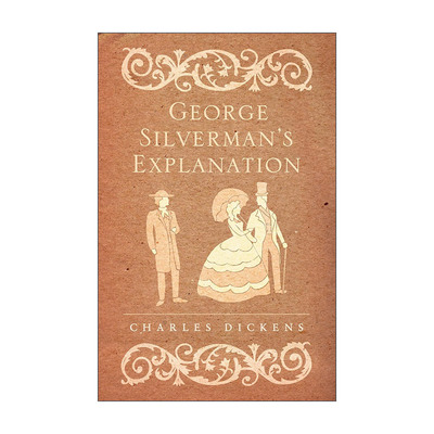 George Silverman's Explanation 乔治斯尔曼的理由 查尔斯·狄更斯 Alma经典文学系列