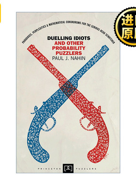 Duelling Idiots and Other Probability Puzzlers 英文原版