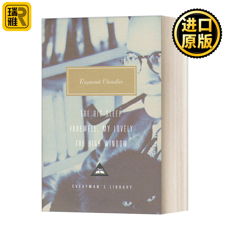 The Big Sleep 雷蒙德钱德勒：长眠不醒、再见，吾爱、高窗 Everyman精装版 英文原版