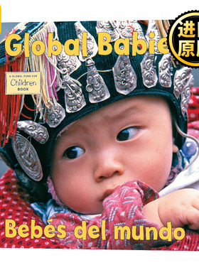 Global BabiesBebes Del Mundo 世界各地的宝宝，西班牙语英语双语版 英文原版儿童绘本