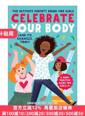 英文原版 Celebrate Your Body (and Its Changes, Too!) 8-12