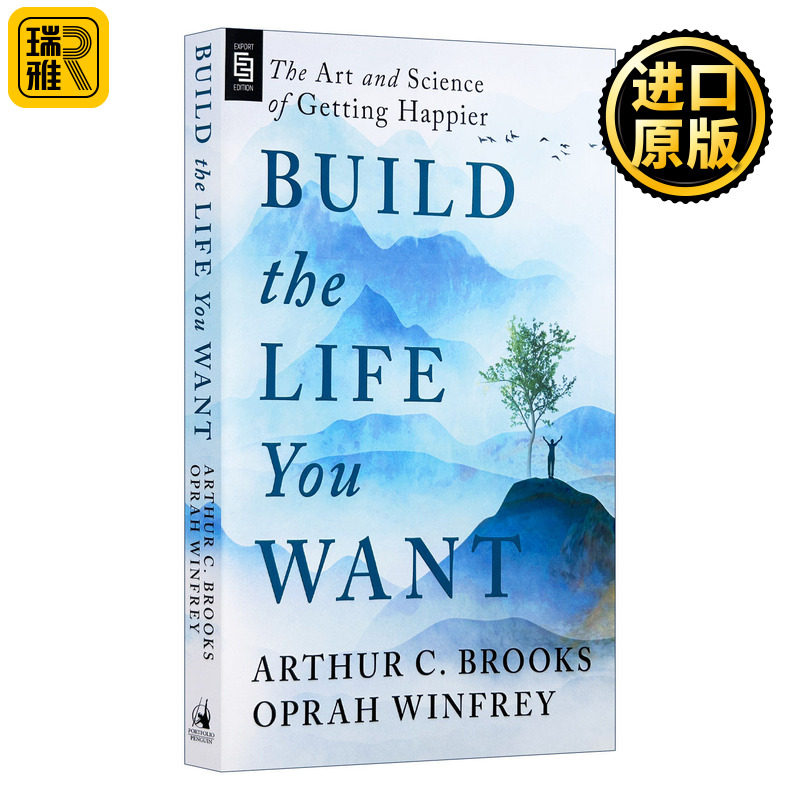 Build The Life You Want 创造你想要的生活 获得快乐的艺术和科学 Arthur C. Brooks