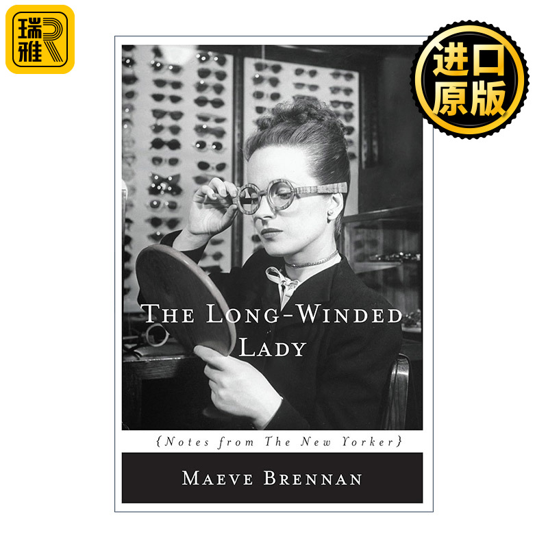 The Long-winded Lady 长篇大论的女士 情感之泉作者梅芙·布伦南自传 Maeve Brennan