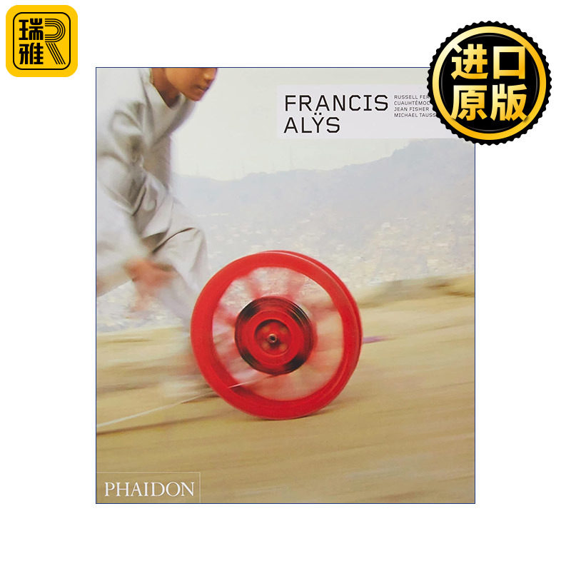 Francis Alÿs 比利时艺术家弗朗西斯 埃利斯作品集 精装费顿当代艺术家系列 精装